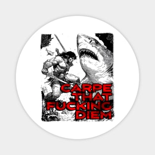 "Carpe That F*cking Diem" Vintage Barbarian Fantasy Magnet